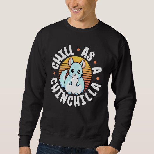 Sweatshirt Chill As Chinchilla Retro Sunset Chin Chillin Ch (Devant)
