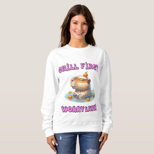 Sweatshirt Chill First Worry Later - Funny Relax Capy Design (Devant entier)