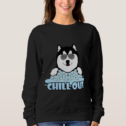 Sweatshirt Chill Out Siberian Husky (Devant)