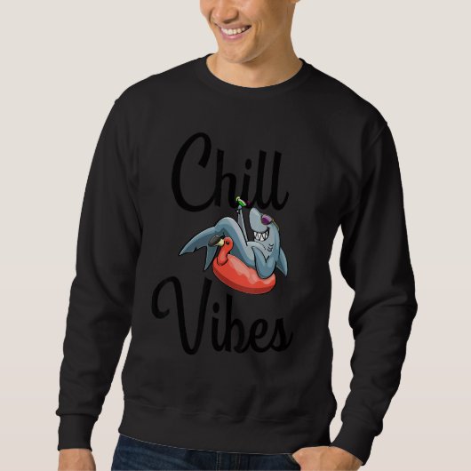 Sweatshirt Chill Vibes Only Shark love Funny Men Love (Devant)