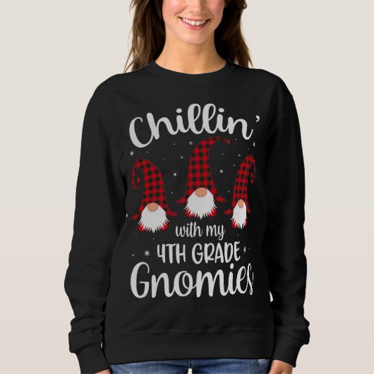 Sweatshirt Chillin' With My 4th Grade Gnomies - Enseignant Ch (Devant)