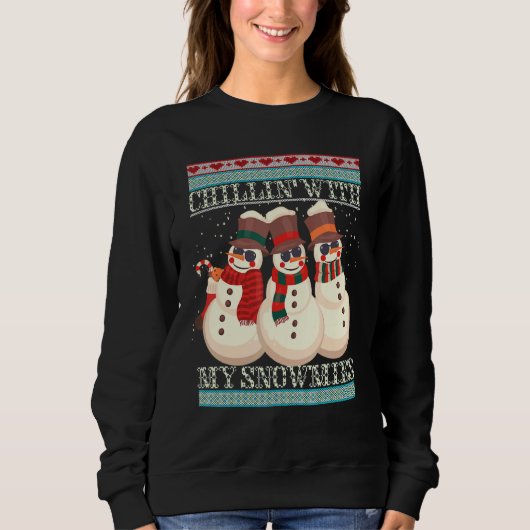 Sweatshirt Chillin' With My Snowmies Ugly Christmas Snowman 2 (Devant)