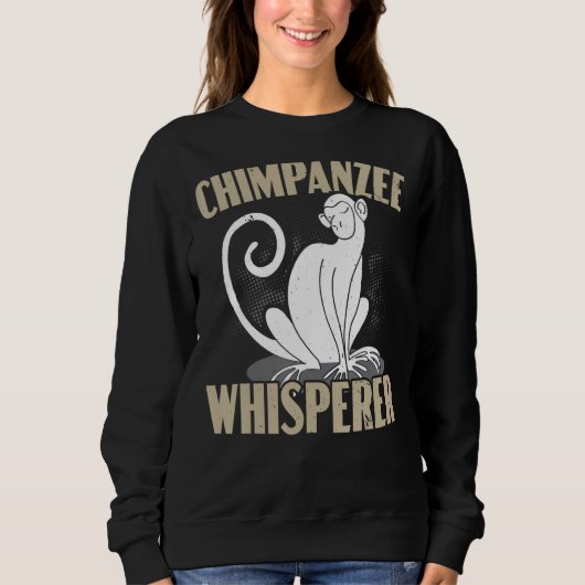 Sweatshirt Chimpanzé Whisperer Chimp Singe Ape Chimpanzé (Devant)