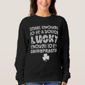Sweatshirt Chiropractor St Patricks Day Chiropractic Team (Devant)