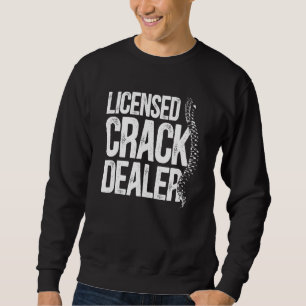 Sweatshirt Chiropraticien revendeur de crack licencié Chiropr