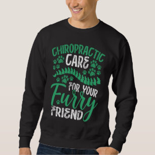 Sweatshirt Chiropratique Soins Pour Votre Ami Furry Vétérinai