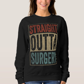 Sweatshirt Chirurgie Retro Straight Outta