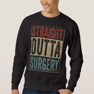 Sweatshirt Chirurgie Retro Straight Outta