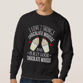 Sweatshirt Chocolat I Love Chocolate Mousse Graphique (Devant)