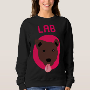 Sweatshirt Chocolat Labrador Retriever Fun Dog