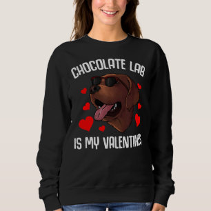 Sweatshirt Chocolat Labrador Retriever Lab Est Mes Valentines