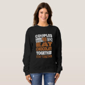 Sweatshirt Chocolate Couple Chocoholic Choco Cocoa Candy Bar  (Devant entier)