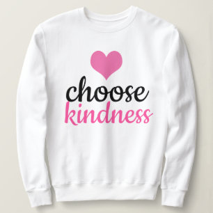 Sweatshirt Choisir la gentillesse
