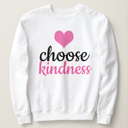 Sweatshirt Choisir la gentillesse (Design devant)