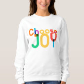 Sweatshirt Choisir la joie (Devant)