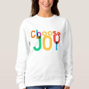 Sweatshirt Choisir la joie