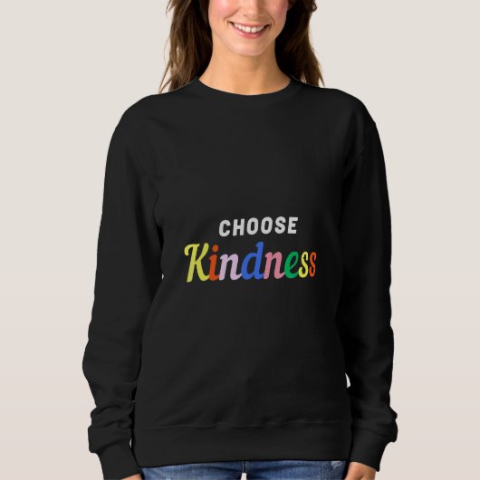 Sweatshirt Choisissez Kindness Rainbow (Devant)