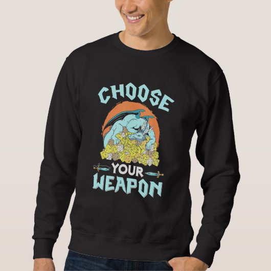 Sweatshirt Choisissez Votre Arme Dice Rpg Pen Papier Roleplay (Devant)