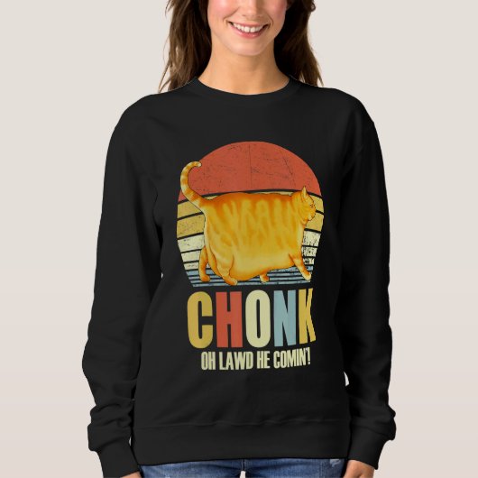 Sweatshirt Chonker Fat Chat Chonky Mème (Devant)
