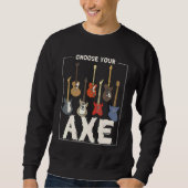 Sweatshirt Choose Your Favorite Axe Chopping Tool Axe (Devant)