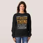 Sweatshirt Chose de Parkour ne comprendrait pas pour les trac (Devant entier)
