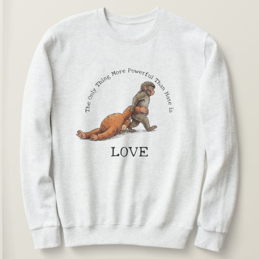 Sweatshirt Chose de singe Punch plus puissante que la haine e (Design devant)
