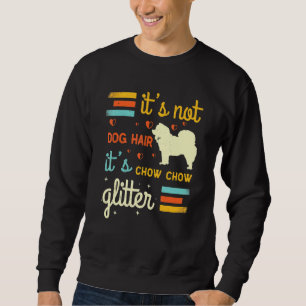 Sweatshirt Chow Chow Chien Cheveux Shedding Chow Chow Proprié