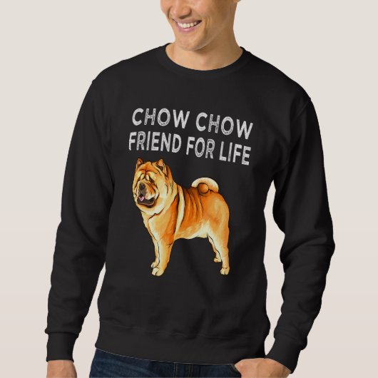 Sweatshirt Chow Chow Friend Pour Life Chien Friend (Devant)