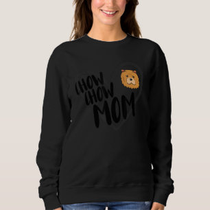 Sweatshirt Chow Chow Maman Coeur Drôle Chow Chow Chien Maman