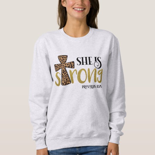 Sweatshirt Chrétienne, elle est forte Bible et proverbes 31:2 (Devant)