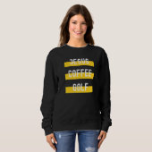 Sweatshirt Christian Apparel Jesus Coffee Golf (Devant entier)