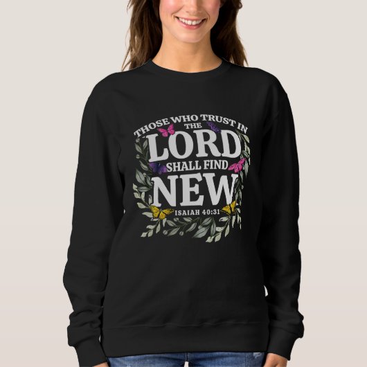 Sweatshirt Christian Bible Verse Isaiah 4031 Flower Butterfly (Devant)