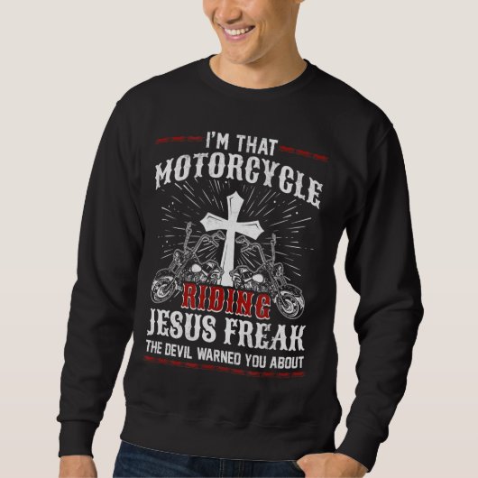 Sweatshirt Christian Biker Je suis cette moto chevauchant Jés (Devant)
