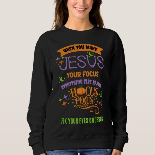 Sweatshirt Christian CONCENTRÉ SUR JÉSUS Hocus Pocus HALLOWEE (Devant)