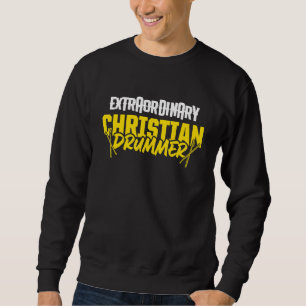 Sweatshirt Christian Drummer Church Adoration Drum Player 71