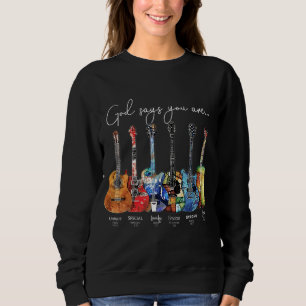 Sweatshirt Christian Faith Jesus Guitar God Say You Are
