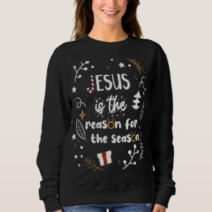 Sweatshirt Christian Jésus Est La Raison De La Saison