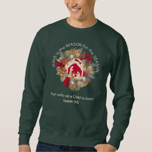 Sweatshirt Christian JÉSUS EST LA RAISON DE Noël Personnalisé