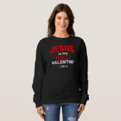 Sweatshirt Christian JÉSUS EST MA VALENTINE PARFAITE (Devant entier)