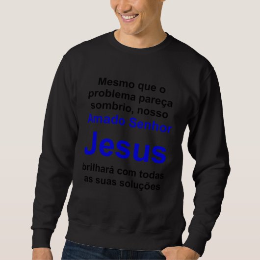 Sweatshirt Christian lifestyle Multilingual Serie Portuguese  (Devant)