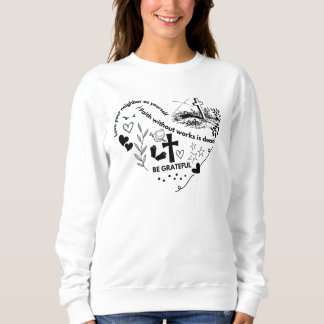 Sweatshirt christianity and love, bible verse for