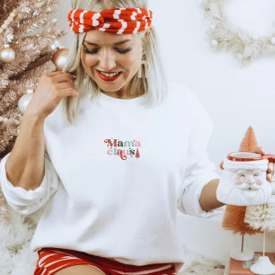 Sweatshirt Christmas Holiday Mama Claus Quote Sweater