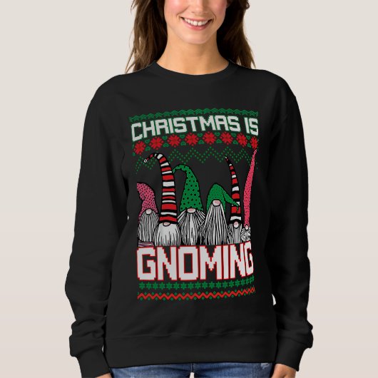 Sweatshirt Christmas is Gnoming God Jul Gnome Ugly Christmas  (Devant)