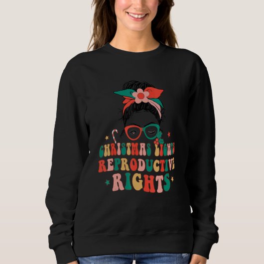 Sweatshirt Christmas Lights Reproductive Rights Merry Xmas Me (Devant)