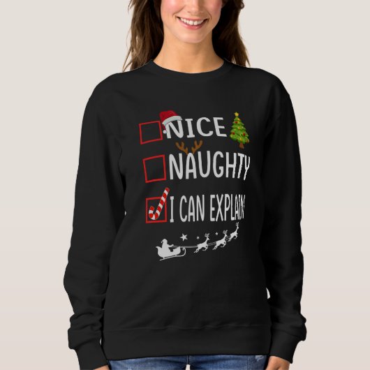 Sweatshirt Christmas List Xmas Santa Nice Naughty I Can Expl (Devant)