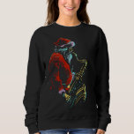 Sweatshirt Christmas Musical Santa Hat Saxophone Cadeau<br><div class="desc">Christmas Musical Santa Hat Saxophone Cadeau</div>