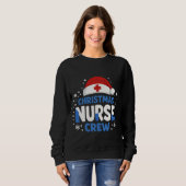 Sweatshirt Christmas Nurse Crew – Funny Holiday Nurse T-Shirt (Devant entier)