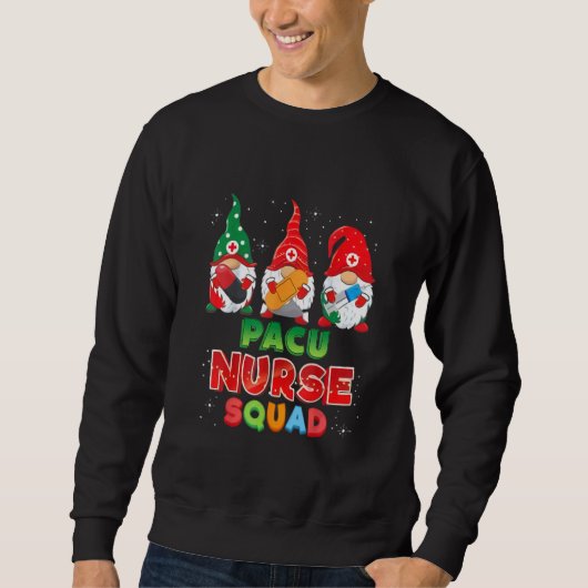 Sweatshirt Christmas Pacu Nurse squad  Christmas Gnome (Devant)