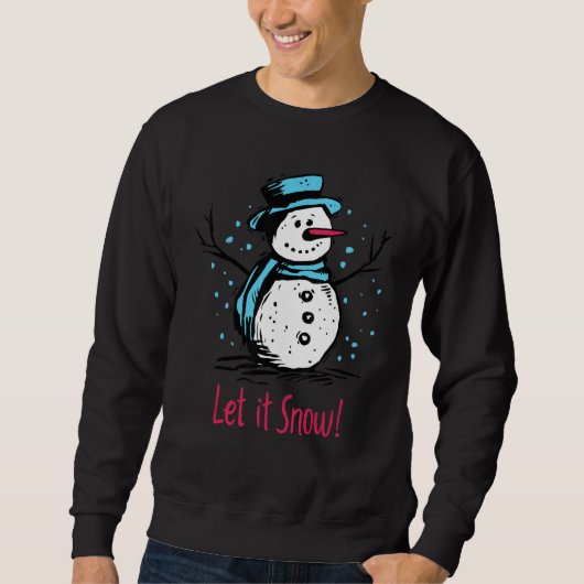 Sweatshirt Christmas Snowman Let It Snow Outfit Of Christmas  (Devant)