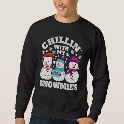 Sweatshirt Christmas Snowman Xmas PJs Chillin With My Snowmie (Devant)